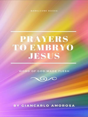 cover image of Prayers to Embryo Jesus